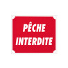 Panneau Pêche interdite 30x25 cm